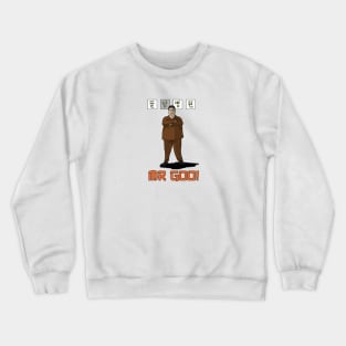 Mr Goo! Crewneck Sweatshirt